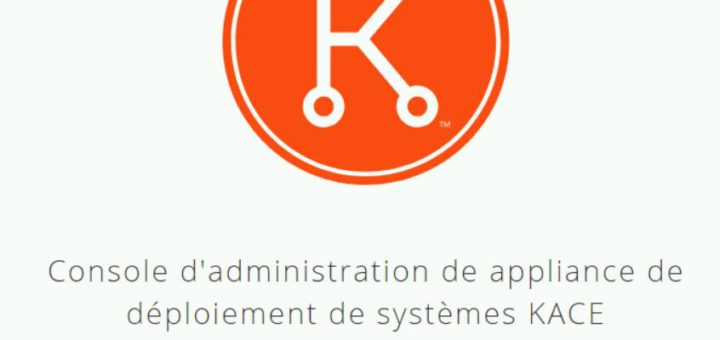 Kace : Déploiement du SDA Systems Deployment Appliance